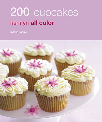 200 Cupcakes by Farrow, Joanna [Paperback] - 